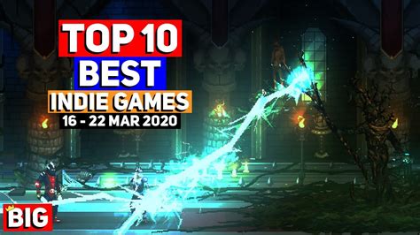 top 10 best indie game new releases 16 22 mar 2020 upcoming indie games youtube