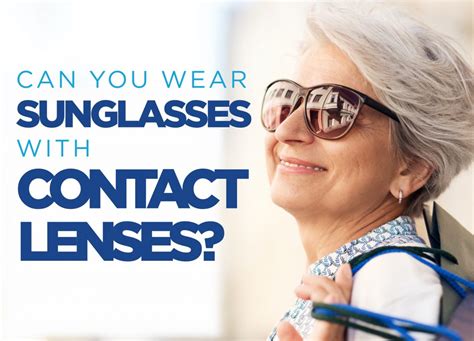 Can You Wear Sunglasses With Contact Lenses Ezontheeyes