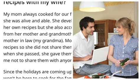 Argument Ensues After Man Refuses To Share His Late Mothers Recipes
