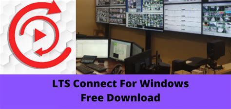 Download Free Lts Connect For Windows 81011 And Mac Os