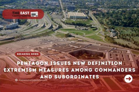Pentagon Issues New Definition Extremism Measures Among Commanders And