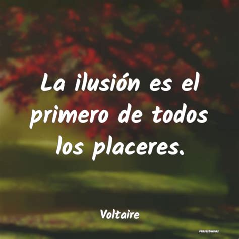 Frases De Ilusion Frasesbuenas