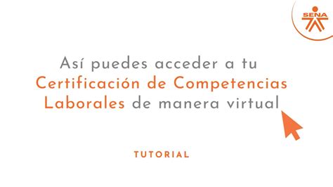 Así Puedes Certificar Tus Competencias Laborales Con El Sena De Manera