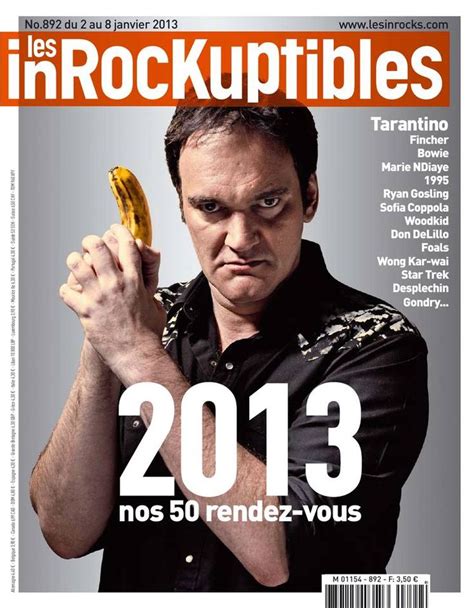 Les Inrockuptibles N° 892 Mercredi 2 Janvier 2013 Quentin Tarantino Don Delillo Les Inrocks