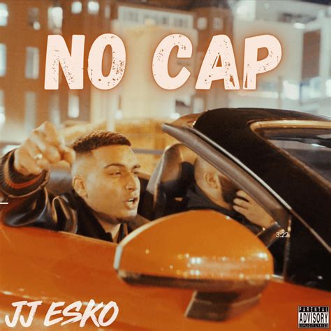 No Cap Single By Jj Esko Spotify