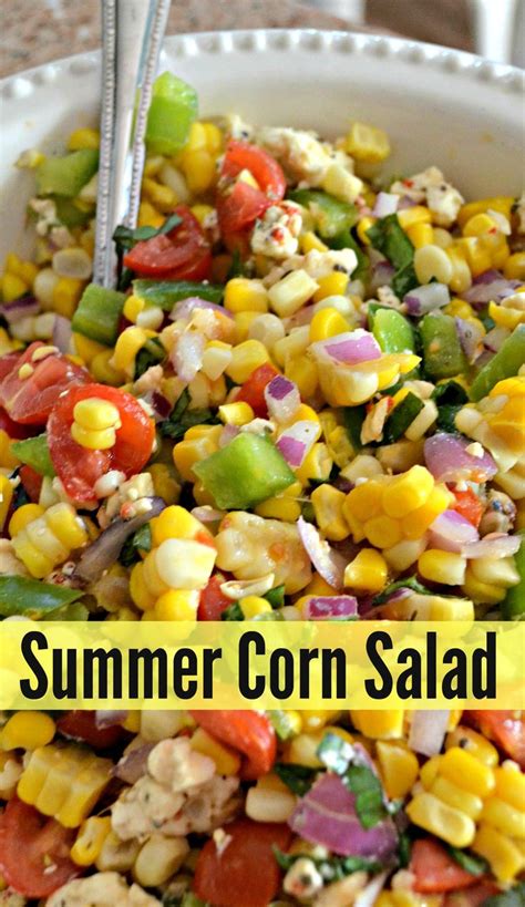 Skip The Lettuce And Make This Fresh Side Dishes Easy Corn Salad