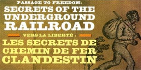 Travelling Exhibit Secrets Of The Underground Railroad The Ontario