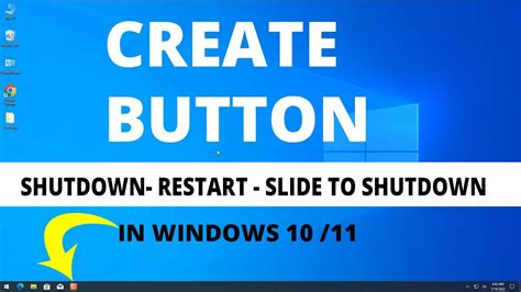 How To Create Button In Windows 1011 Pc Shutdown Restart Slide To