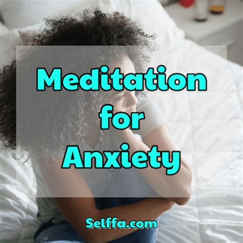 Guided Meditation For Anxiety Selffa