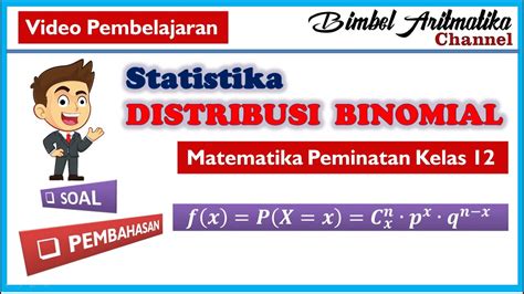 Distribusi Probabilitas Binomial Matematika Peminatan Kelas Youtube