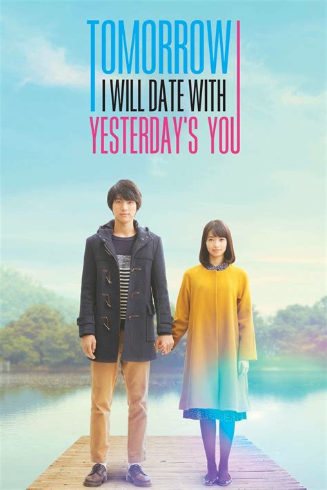 I sometimes go to the cinema. Watch Tomorrow I Will Date With Yesterday's You (2016 ...