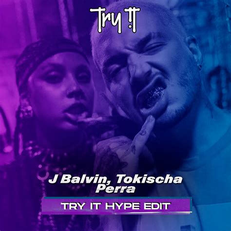 J Balvin Tokischa Perra Try It Hype Edit Free Download By Try It