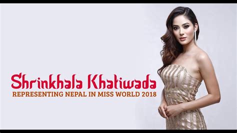 Miss Nepal Shrinkhala Khatiwada Contestant Introduction Miss World