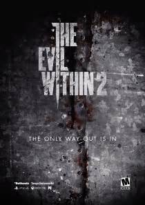The Evil Within 2 The Only Way Out Is In Poster A2 Ronnoc Posterspy
