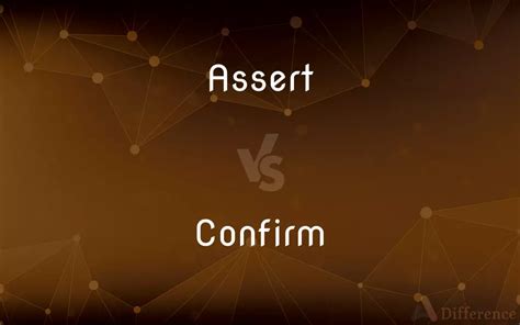 Assert Vs Confirm — Whats The Difference