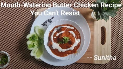 Butter Chicken ಬಟರ್ ಚಿಕನ್ Authentic Butter Chicken Recipe Youtube