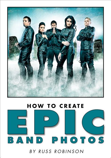 Free Ebook How To Create Epic Band Photos Band Photoshoot Band