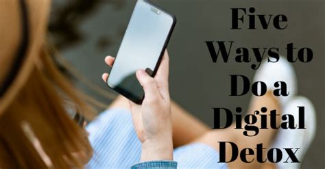 Five Ways To Do A Digital Detox 7 Summit Pathways