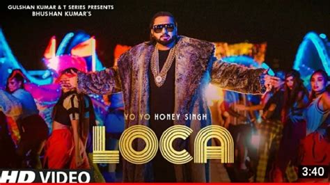 Honey Singh New Loca Loca Full Song Yo Yo Honey Singh New Song Loca Latest Party Song2020