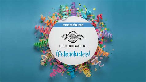 UNAM on Twitter Feliz cumpleaños ColegioNal mx UnDíaComoHoy