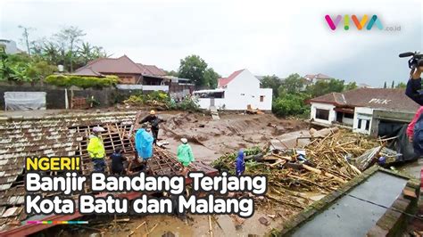 Banjir Dahsyat Porak Porandakan Kota Batu Hingga Malang Youtube