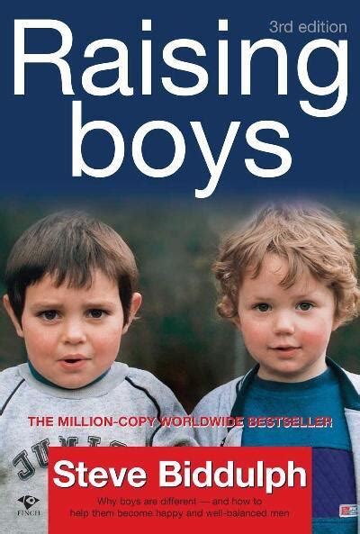 The Narrative Causality Raising Boys By Steve Biddulph