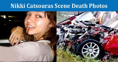Unedited Nikki Catsouras Scene Death Photos Why Are The Photos