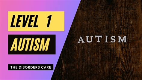 Level 1 Of Autism Level 1 Autism Symptoms Autism Signs Youtube