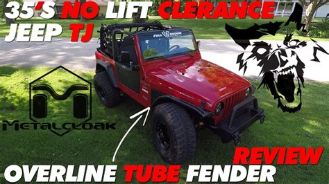 Metalcloak Overline Tube Fender Review 35s No Lift Clearance Jeep Tj