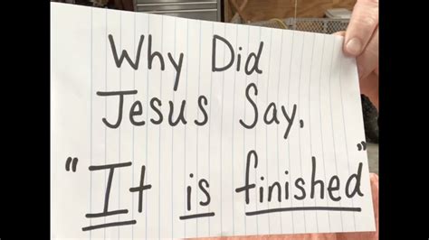 Why Did Jesus Say It Is Finished Youtube
