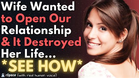My Wife Wanted An Open Relationship And It Destroyed Her Life Youtube