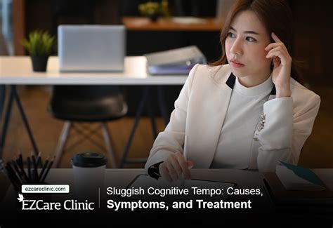 Sluggish Cognitive Tempo Causes Symptoms And Treatment Medvidi
