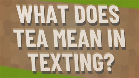 Dictionaries are changeable, meaning that we can change, add or remove items after the dictionary has been created. What does tea mean in texting? - YouTube