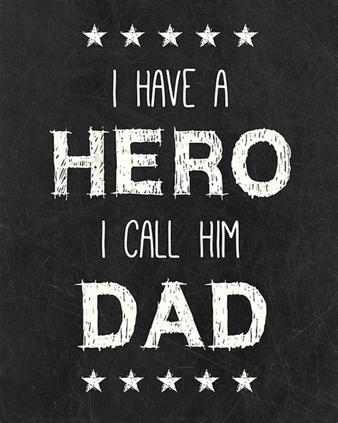 Dad Hero Quotes Quotesgram