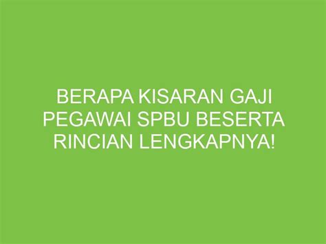 Berapa Kisaran Gaji Pegawai SPBU Beserta Rincian Lengkapnya Aikerja Com