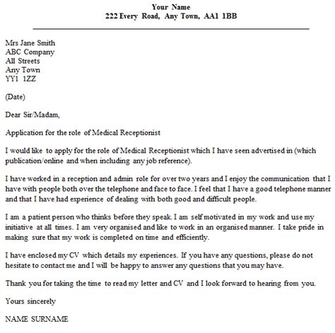 Use this sample cover letter if this sample cover letter shows what you can write if you apply for an advertised job, but you don't have any paid work experience. Medical Receptionist Cover Letter Example - icover.org.uk