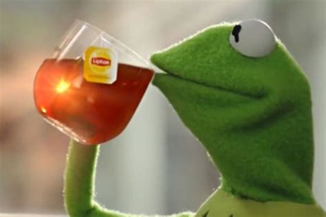 Kermit Drinking Tea Meme Name