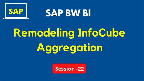 Remodeling Infocube Tutorial Aggregation In Sap Bw How Do You