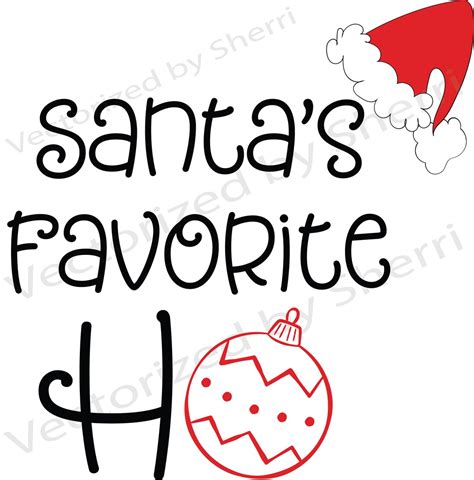 Santas Favorite Ho Svg Digital File Only Etsy