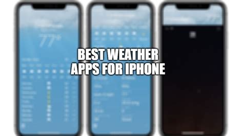 Best Weather Apps For Iphone In 2023