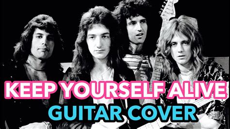 Keep Yourself Alive Guitar Cover Queen Youtube