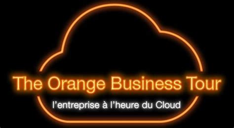 Orange Business Services Part à La Rencontre Des Entreprises