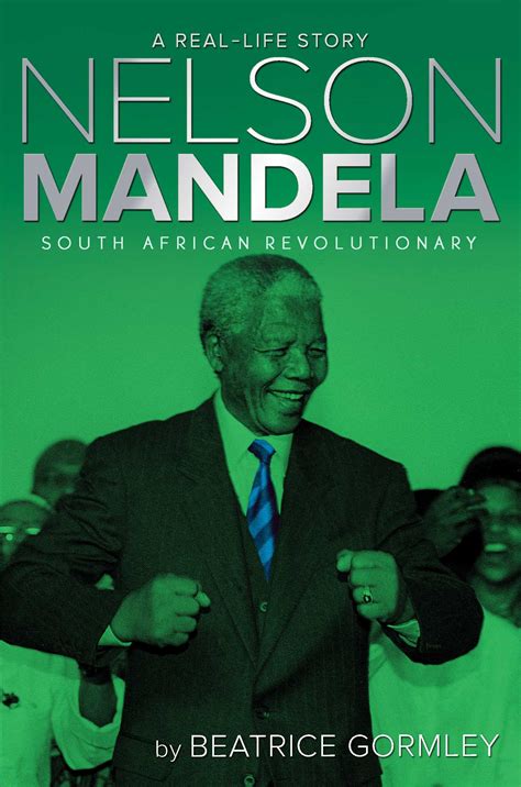 nelson mandela book by beatrice gormley official publisher page simon and schuster