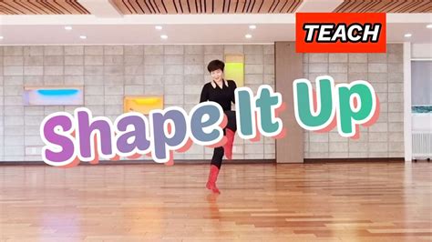 Shape It Up Line Dance Teach High Improver Koscaa 강릉지부 Youtube