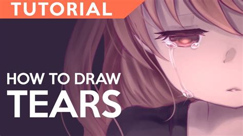How To Draw Anime Tears Go Anime Website