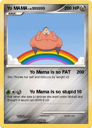 Pokémon Yo Mama 472 472 Yo Mama Is So Fat My Pokemon Card