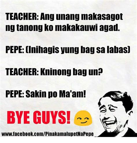 Teacher Ang Unang Makasagot Ng Tanong Ko Makakauwi Agad Pepe Cinihagis