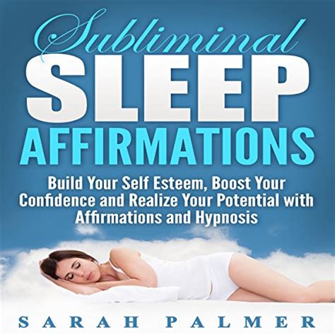Subliminal Sleep Affirmations Build Your Self Esteem Boost Your