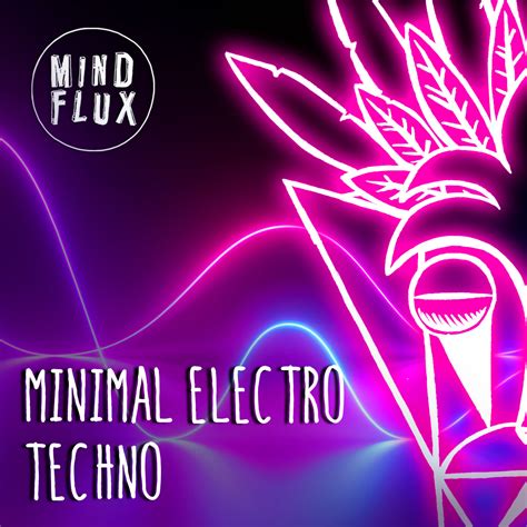 Minimal Electro Techno Sample Pack Mind Flux — Mind Flux