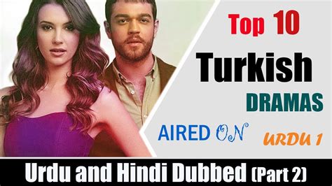 Top 10 Turkish Drama Serial List Aired On Urdu 1 Top Turkish Dramas